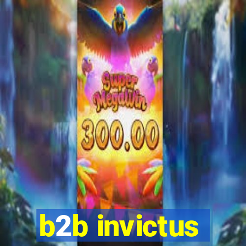 b2b invictus